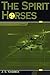 The Spirit Horses by J.S. Kindrick