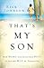 That's My Son by Rick Johnson That's My Son by Rick Johnson