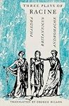 Three Plays: Phaedra / Brittanicus / Andromache Three Plays: Phaedra / Brittanicus / Andromache