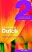 Colloquial Dutch 2: The Next Step in Language Learning (Colloquial Series)