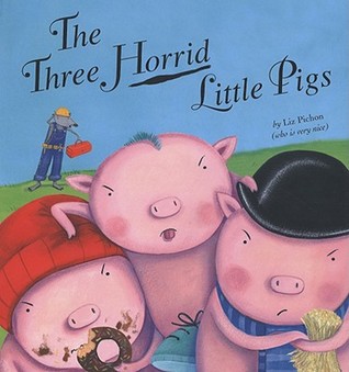 The Three Horrid Little Pigs (Hardcover)