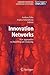 Innovation Networks: New Approaches in Modelling and Analyzing (Understanding Complex Systems)