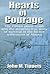 Hearts of Courage: The Gillam Plane Crash and the Amazing True Story of Survival in the Frozen Wilderness of Alaska