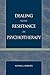 Dealing with Resistance in Psychotherapy
