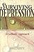Surviving Depression by Kathryn J. Hermes