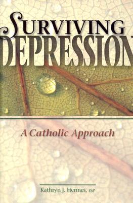 Surviving Depression: A Catholic Approach (Paperback)