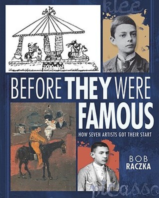 Before They Were Famous: How Seven Artists Got Their Start (Library Binding)