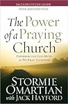 The Power of a Praying Church: Experiencing God Move as We Pray Together The Power of a Praying Church: Experiencing God Move as We Pray Together