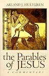 The Parables of Jesus: A Commentary (The Bible in Its World (BIW))