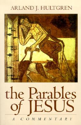 The Parables of Jesus: A Commentary (The Bible in Its World (BIW))