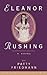 Eleanor Rushing: A Novel