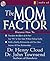 The Mom Factor