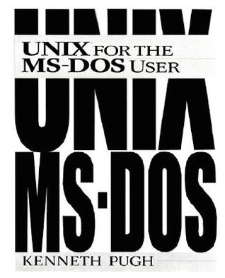 UNIX for the MS-DOS User (Paperback)