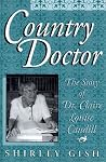 Country Doctor: The Story of Dr. Claire Louise Caudill Country Doctor: The Story of Dr. Claire Louise Caudill