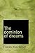 The dominion of dreams