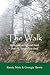 The Walk: Reflections on Life and Faith from the Appalachian Trail
