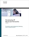 Developing Ip Multicast Networks Developing Ip Multicast Networks