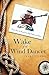 Wake of the Wind Dancer: From Sea to Shining Sea, By Paddle and Shoe