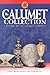 The Calumet Collection: A History of the Calumet Trophies