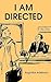 I Am Directed