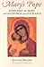 Mary's Pope: John Paul II, Mary, and the Church Since Vatican II