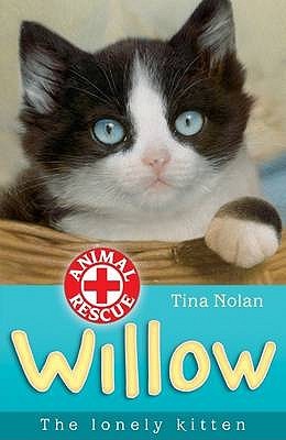 Willow: The Lonely Kitten (Animal Rescue, #11)