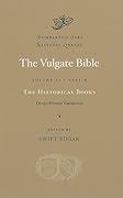 The Vulgate Bible, Vol. IIb: The Historical Books: Douay-Rheims Translation
