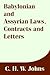Babylonian and Assyrian Laws, Contracts and Letters