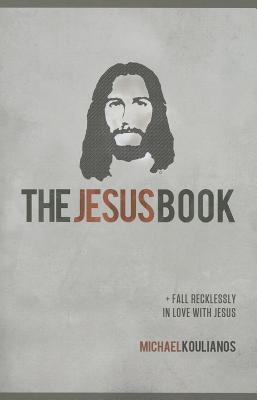 Da Jesus Book Quotes The Jesus Book By Michael Koulianos