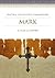 Mark by R. Alan Culpepper
