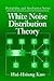 White Noise Distribution Theory (Probability and Stochastics Series)