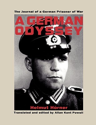 A German Odyssey: The Journal of a German Prisoner of War (Hardcover)