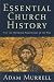 Essential Church History by Adam Murrell