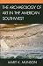 The Archaeology of Art in t...