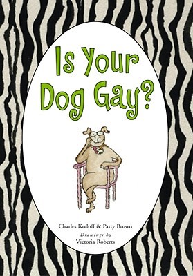 Is Your Dog Gay? (Hardcover)