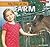 My Day at the Farm (A Kid's Life!)
