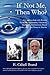 If Not Me, Then Who?: How You Can Help With Poverty, Economic Opportunity, Education, Healthcare, Environment, Racial Justice, and Peace Issues in America