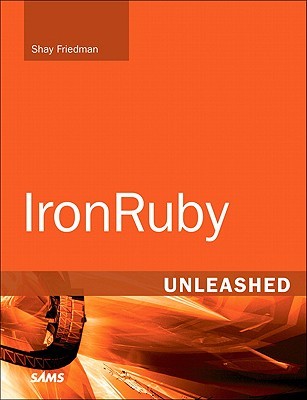 IronRuby Unleashed (Paperback)