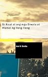 Si Rizal at ang mga Diwata at Alamat ng Ilang-Ilang (Tagalog Edition) Si Rizal at ang mga Diwata at Alamat ng Ilang-Ilang (Tagalog Edition)