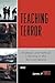 Teaching Terror by James JF Forest