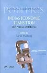 India's Economic Transition: The Politics of Reforms (Critical Issues in Indian Politics) India's Economic Transition: The Politics of Reforms (Critical Issues in Indian Politics)