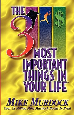 The 3 Most Important Things In Your Life (Paperback)