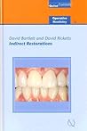 Indirect Restorations (Quintessentials of Dental Practice) Indirect Restorations (Quintessentials of Dental Practice)