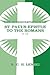Interpretation of St Paul's Epistle to the Romans, Chapters 8-16 by Richard C.H. Lenski