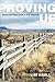 Proving Up: Domesticating Land in U.S. History