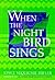 When the Night Bird Sings by Joyce Sequichie Hifler When the Night Bird Sings by Joyce Sequichie Hifler