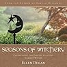 Seasons of Witchery by Ellen Dugan