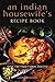 Indian Housewife's Recipe Book by Laxmi Khurana