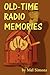 Old-Time Radio Memories