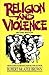 Religion and Violence